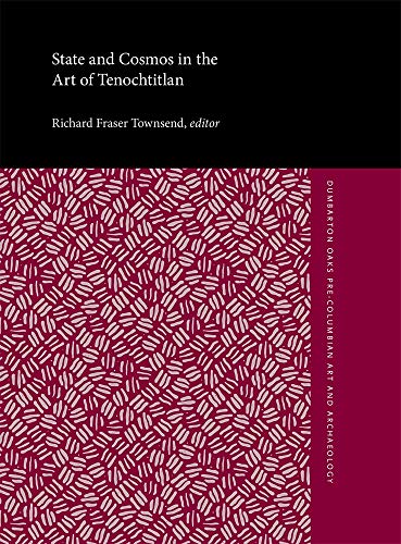 Beispielbild fr State and Cosmos in the Art of Tenochtitlan (Dumbarton Oaks Pre-Columbian Art and Archaeology Studies Series) (v. 20) zum Verkauf von Textbooks_Source