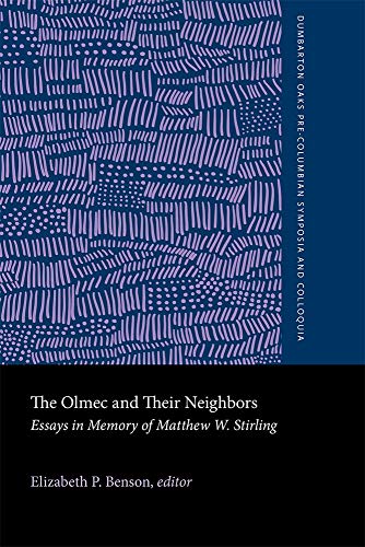 Imagen de archivo de The Olmec and Their Neighbors Essays in Memory of Matthew W. Stirling a la venta por Mark Holmen - BookMark