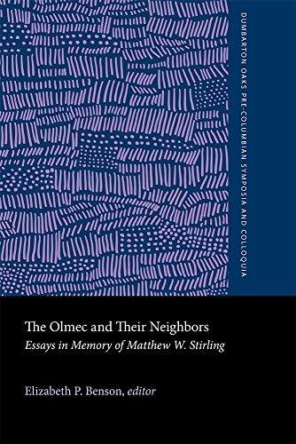 9780884020981: The Olmec and Their Neighbors (Dumbarton Oaks Other Titles in Pre-Columbian Studies): Essays in Memory of Matthew W. Stirling