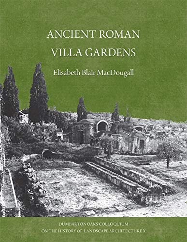 Stock image for Ancient Roman Gardens (Dumbarton Oaks History of Landscape Architecture) for sale by Revaluation Books