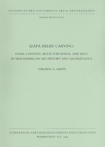 9780884021193: Izapa Relief Carving: Form, Content, Rules for Design, and Role in Mesoamerican Art...