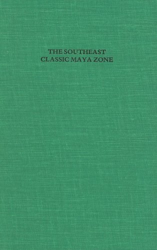 9780884021704: The Southeast Classic Maya Zone: A Symposium at Dumbarton Oaks, October 6th and 7th, 1984