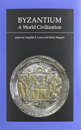 Beispielbild fr Byzantium, A World Civilization (Dumbarton Oaks Other Titles in Byzantine Studies) zum Verkauf von Wonder Book