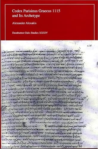 9780884022343: Codex Parisinus Graecus 1115 and Its Archetype: 34 (Dumbarton Oaks Studies)