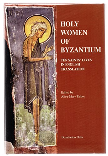 9780884022411: Holy Women of Byzantium: Ten Saints' Lives in English Translation