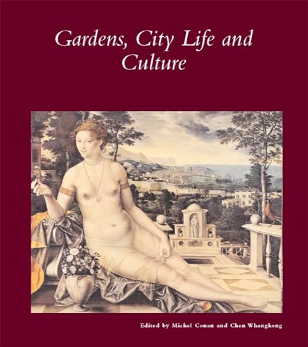 9780884023289: Gardens, City Life, and Culture: A World Tour