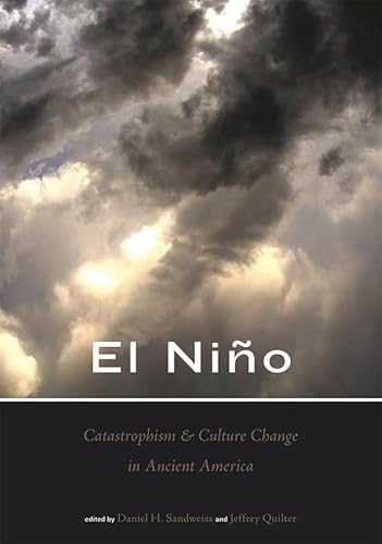 Beispielbild fr El Niño, Catastrophism, and Culture Change in Ancient America zum Verkauf von ThriftBooks-Dallas