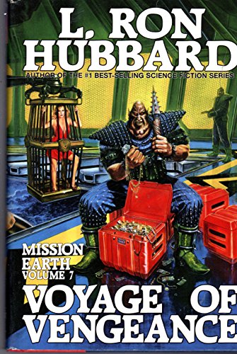 Stock image for Voyage of Vengeance : Mission Earth, Volume 7 for sale by Novel Ideas Books & Gifts