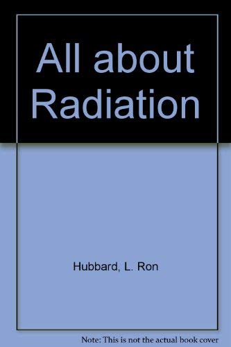 Stock image for All about Radiation for sale by ThriftBooks-Dallas