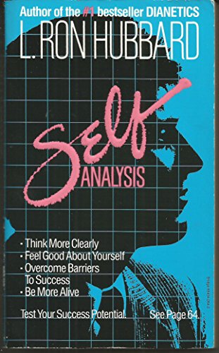 Beispielbild fr Self Analysis: A Simple Self-Help Volume of Tests and Techniques Based on the Discoveries Contained in Dianetics zum Verkauf von ThriftBooks-Dallas