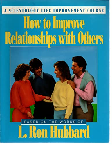 Beispielbild fr How to Improve Relationships with Others (Life Improvement Course) zum Verkauf von -OnTimeBooks-