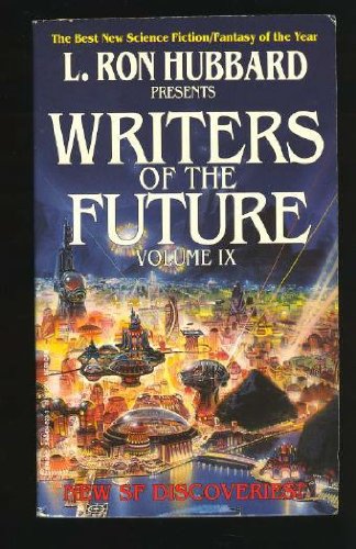 Beispielbild fr L. Ron Hubbard Presents Writers of the Future Volume IX zum Verkauf von Half Price Books Inc.
