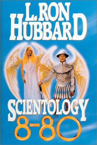 9780884048541: Scientology 8-80: The Discovery and Increase of Life Energy