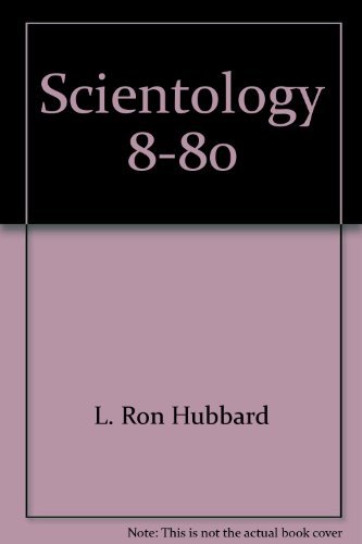 9780884049548: Scientology 8-80: The Discovery and Increase of Life Energy