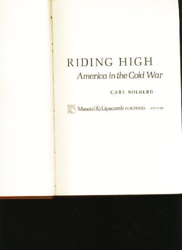 Stock image for RIDING HIGH America in the Cold War for sale by Riverow Bookshop