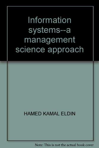 Information systems--a management science approach (9780884050506) by Hamed Kamal Eldin