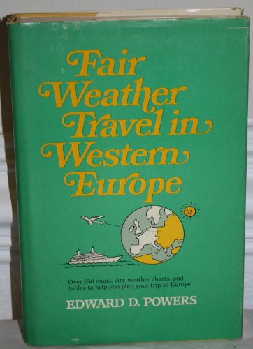 Stock image for Fair weather travel in western Europe, for sale by Books From California