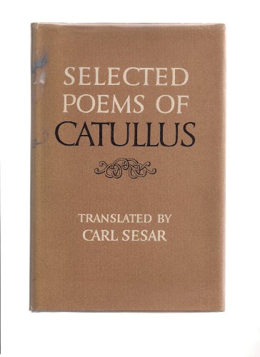 Beispielbild fr Selected Poems of Catullus zum Verkauf von Better World Books