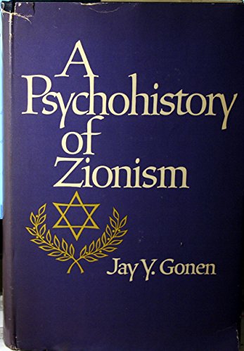 Beispielbild fr A Psychohistory of Zionism zum Verkauf von Argosy Book Store, ABAA, ILAB