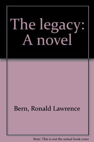 Stock image for THE LEGACY: A NOVEL for sale by BennettBooksLtd