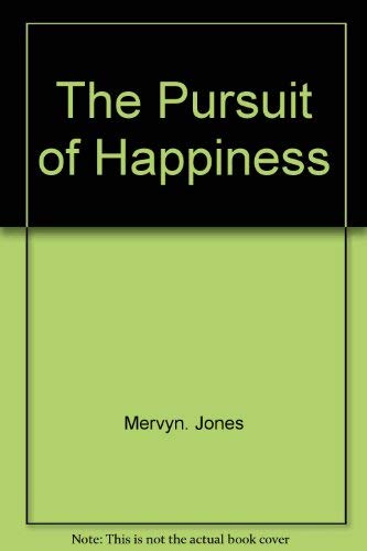 Beispielbild fr The Pursuit of Happiness zum Verkauf von Lorrin Wong, Bookseller