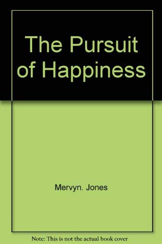 Stock image for The Pursuit of Happiness for sale by Lorrin Wong, Bookseller