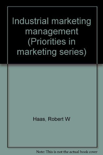 9780884053293: Industrial marketing management (Priorities in marketing series)