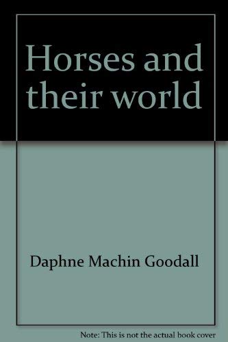 Horses and their World