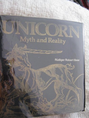 Imagen de archivo de Unicorn : Myth and Reality a la venta por Better World Books
