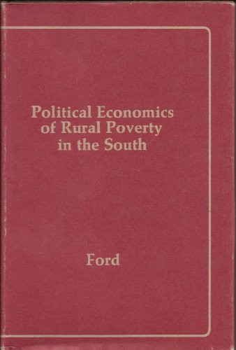 Stock image for Political Economics of Rural Poverty in the South for sale by Better World Books
