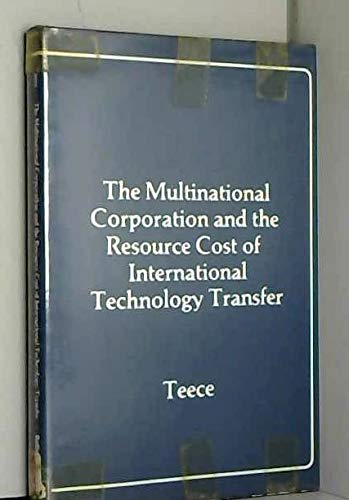 Stock image for The multinational corporation and the resource cost of international technology transfer for sale by HPB-Red