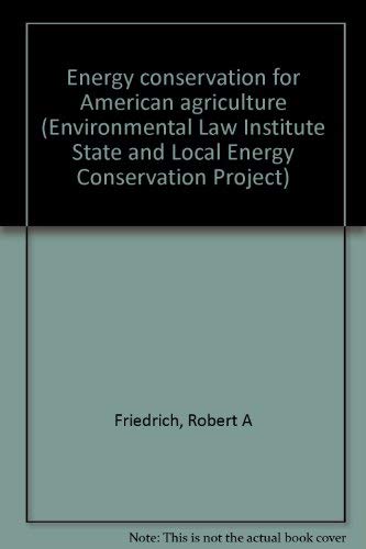Stock image for Energy Conservation For American Agriculture for sale by Old Line Books
