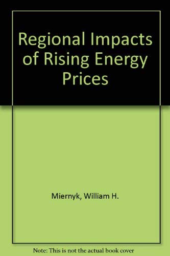 Beispielbild fr Regional Impacts of Rising Energy Prices. zum Verkauf von Burm Booksellers