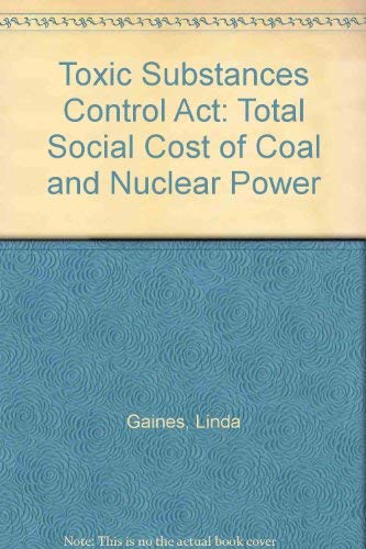 Imagen de archivo de Tosca : The Total Social Cost of Coal and Nuclear Power. a la venta por Brentwood Books