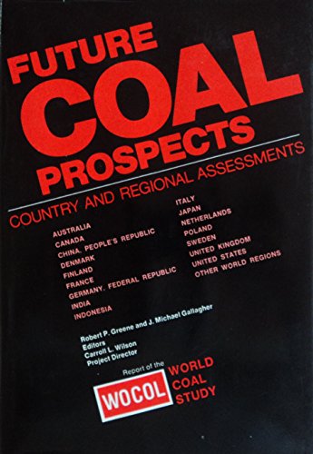 Stock image for Future coal prospects: Country and regional assessments for sale by Mispah books