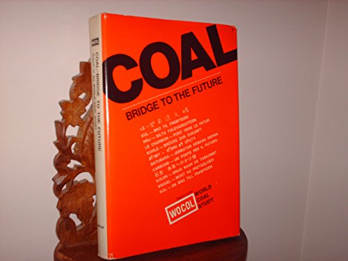 Beispielbild fr Coal: Bridge to the Future zum Verkauf von Hastings of Coral Springs
