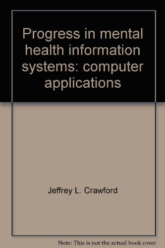 Beispielbild fr Progress in Mental Health Information Systems: Computer Applications zum Verkauf von Zubal-Books, Since 1961
