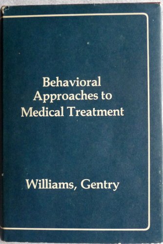 Beispielbild fr Behavioral Approaches to Medical Treatment zum Verkauf von Wonder Book