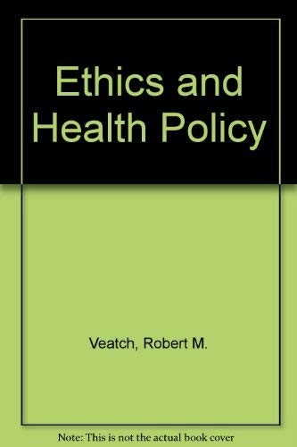 Stock image for Ethics and Health Policy for sale by BookHolders