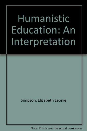 Stock image for Humanistic Education : An Interpretation for sale by Better World Books