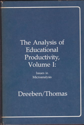 Beispielbild fr The Analysis of Educational Productivity Volume I Issues in Microanalysis zum Verkauf von A Book By Its Cover