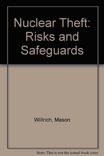 Beispielbild fr Nuclear Theft : Risks and Safeguards zum Verkauf von Better World Books