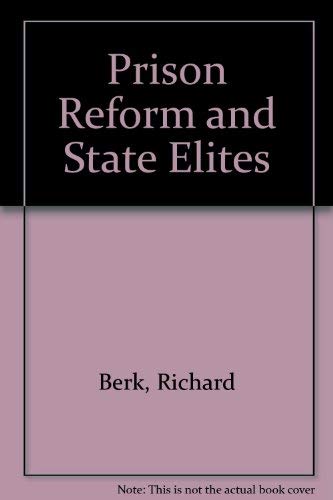 Prison Reform and State Elites