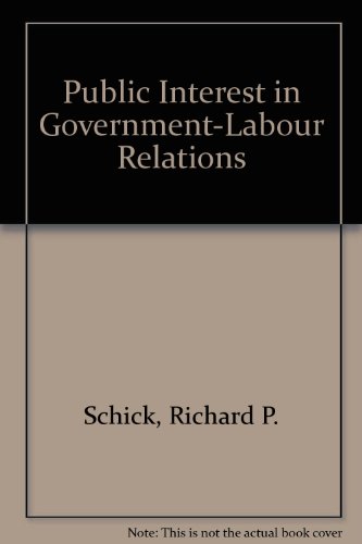 Stock image for The Public Interest in Government Labor Relations for sale by Better World Books