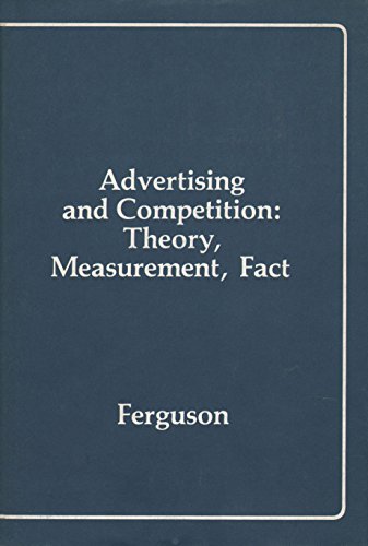 Imagen de archivo de Advertising and Competition: Theory, Measurement, Fact a la venta por TotalitarianMedia