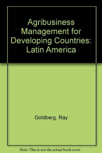 Beispielbild fr Agribusiness Management for Developing Countries : Latin America (Agribusiness Management Ser.) zum Verkauf von Shadow Books