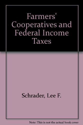 Beispielbild fr Farmer's Cooperatives and Federal Income Taxes zum Verkauf von Ken's Book Haven