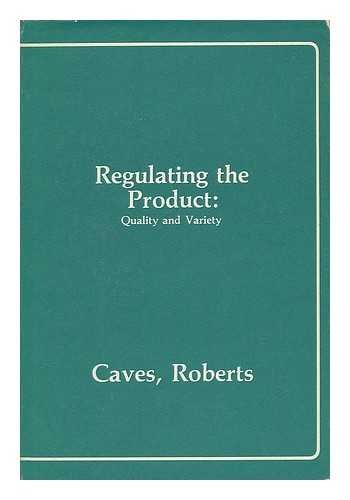 Imagen de archivo de Regulating the Product : Quality and Variety a la venta por Better World Books