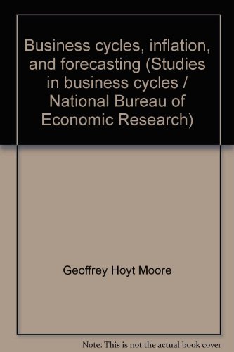 Stock image for Business cycles, inflation, and forecasting (Studies in business cycles / National Bureau of Economic Research) for sale by dsmbooks