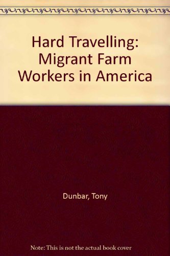 9780884102939: Hard Travelling: Migrant Farm Workers in America